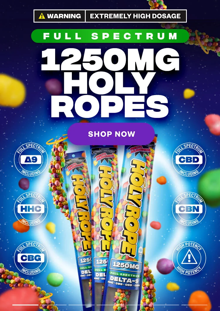 High Dosage. 1250mg Full Spectrum Delta 9 THC Holy Ropes. Shop Now